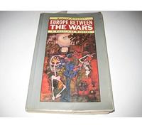 Europe Between the Wars 1918 - 1939