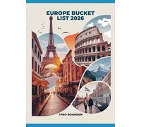 Europe Bucket List 2026: Cities, Landscapes, Routes, Maps & Cultural Landmarks