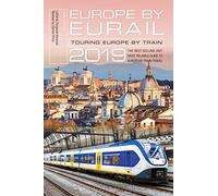 Europe by Eurail 2019: Touring Europe by Train