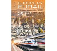 Europe by Eurail 2021: Touring Europe by Train