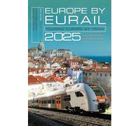 Europe by Eurail 2025: Touring Europe by Train
