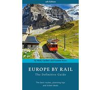 Europe by Rail: The Definitive Guide (15th edition)