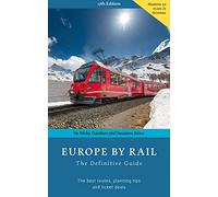 Europe by Rail: The Definitive Guide
