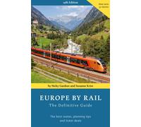 Europe by Rail: The Definitive Guide (19th edition)