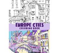Europe cities coloring book: European style architecture, old buildings