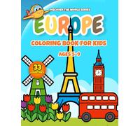 Europe Coloring Book for Kids: 33 Countries, Landmarks and Cultural Symbols - Educational Geography & Travel Coloring Book for Kids Ages 5-9 (Discover the World)