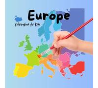 Europe Coloringbook for Kids: Countrys , Flags and Capitals, dicover in a playful way and coloring , Geogaphy exciting and fun