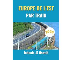 EUROPE DE L'EST PAR TRAIN 2026