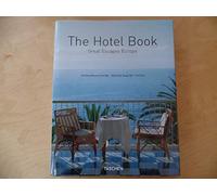 The Hotel Book Great Escapes Europe: Great Escapes Europe