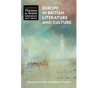 Europe in British Literature and Culture (Cambridge Themes in British Literature and Culture)