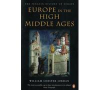 Europe in the High Middle Ages: The Penguin History of Europe