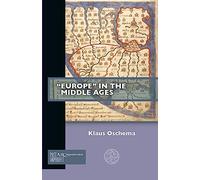 “Europe” in the Middle Ages (Past Imperfect)