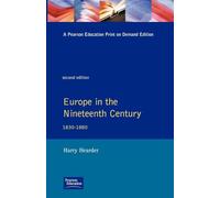 Europe in the Nineteenth Century, 1830-1880 (General History of Europe)