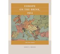 Europe on the Brink, 1914: The July Crisis (Reacting to the Past(tm))