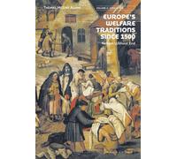 Europe’s Welfare Traditions Since 1500, Volume 2: 1700-2000