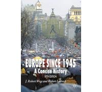 Europe Since 1945: A Concise History