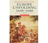 Europe Unfolding: 1648-1688, 2nd Edition (Blackwell Classic Histories of Europe)