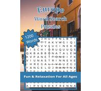 Europe Word Search Puzzles: 1200 Words, Fun & Relaxation For All Ages | Puzzles for Stress Relief, Travel and Vacations | Perfect for Mindfulness and Stress Relief | 6 x 9 Inches, 163 pages