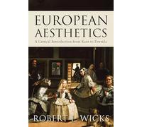 European Aesthetics: A Critical Introduction from Kant to Derrida