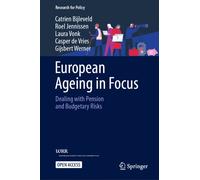 European Ageing in Focus : Dealing with Pension and Budgetary Risks