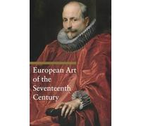 European Art of the Seventeenth Century (Art Through the Centuries) (Getty Publications -)