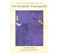 European Avant-gardes: Art in France and Western Europe c.1907-45 from the Thyssen-Bornemisza Collection