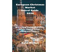 European Christmas Market Travel Guide 2026: Everything You Need to Know Before Visiting Europe’s Christmas Markets (Your Ultimate Travel Guides)