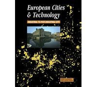 European Cities and Technology: Industrial to Post-Industrial Cities