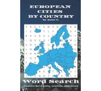 European Cities by Country Word Search and Puzzle Book: Educational and Fun Word Search with Easy to Read Print about European Cities by Country | 6x9 ... … Gift for Vacations, Holidays and Free Times