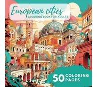European cities: Coloring Book for Adults - 50 coloring pages