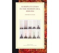 European Cities in the Modern Era, 1850-1914: 57 (Studies in Central European Histories)