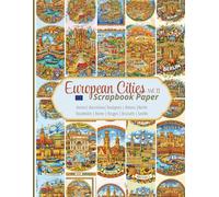 European Cities Scrapbook Paper Vol. II. Vibrant City Doodle Art, Decorative Craft Sheets for Scrapbooking, Travel Collage Paper, Junk Journals, Art ... 20 double-sided pages, premium color paper