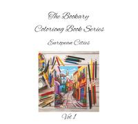 European Cities Vol 1: Wander the streets of Europe-one line at a time. A Clean-Line Coloring Journey for All Ages (The Bookary Coloring Book Series:)