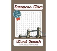 European Cities Word Search Puzzle Book: Word Searches with Easy to Read Print about European Cities, Europe, Travelling and More | 6x9 inches, 110 ... for Vacations, Holidays and Entertainement