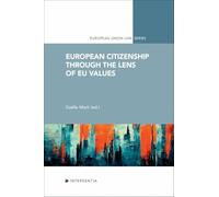 European Citizenship through the Lens of EU Values (European Union Law)