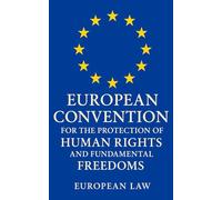 European Convention for the Protection of Human Rights and Fundamental Freedoms