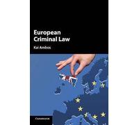 European Criminal Law by Kai Ambos