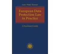 European Data Protection Law in Practice: A Practitioner's Guide
