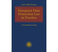 European Data Protection Law in Practice: A Practitioner's Guide