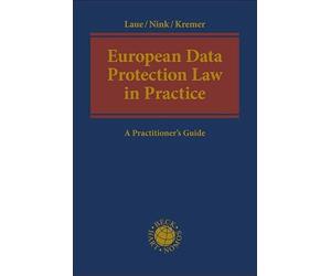 European Data Protection Law in Practice: A Practitioner's Guide