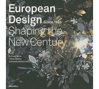 European Design Since 1985: Shaping the New Century