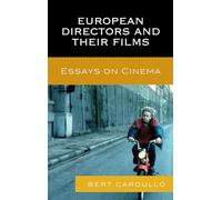 European Directors and Their Films: Essays on Cinema