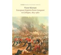 European Empires from Conquest to Collapse, 1815-1960 (Verso World History)