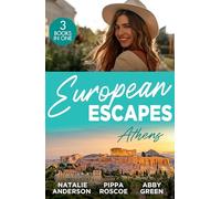 European Escapes: Athens: The Greek's One-Night Heir / Rumours Behind the Greek's Wedding / The Maid's Best Kept Secret