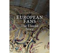 European Fans: The Untold Story (Eurus Collection: Untold Stories)