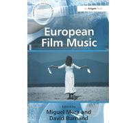 European Film Music (Ashgate Popular and Folk Music Series)