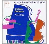 European Fine Arts Trio - Chopin/Debussy Trios