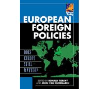 European Foreign Policies: Does Europe Still Matter? (Europe Today)