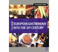European Gastronomy into the 21st Century: Cailein Gillespie The Scottish Hotel School