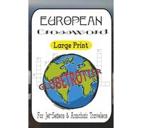 European Globetrotter Crossword Collection: Capitals • Cuisine • Culture - 60 Fun Travel Puzzles